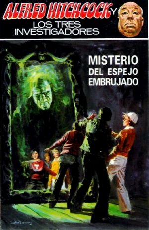 [Los tres investigadores 21 01] • Misterio Del Espejo Embrujado